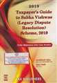 Taxpayers_Guide_to_Sabka_Vishwas_(Legacy_Dispute_Resolution)_Scheme,_2019` - Mahavir Law House (MLH)